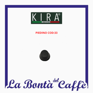 Piedino  Macchina Caffe' Kira - Ricambio Originale