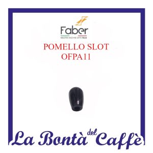 Pomello Slot Macchina Caffè Faber OFPA11