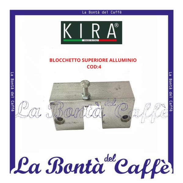 Blocchetto Superiore Alluminio Macchina Caffè Kira MGKR-4