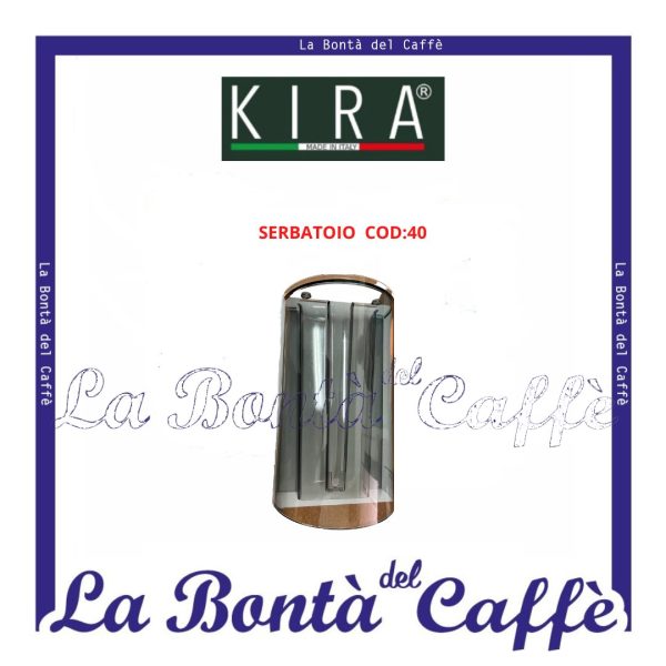 Serbatoio Macchina Caffè Kira MGKR-40