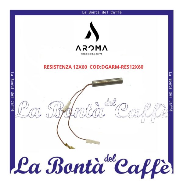 Resistenza 12x60 Macchina Caffè Aroma / Aroma Lollina
