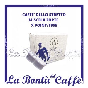 100 Capsule Caffè dello Stretto Miscela Forte 100% Robusta Compatibile Point / Esse