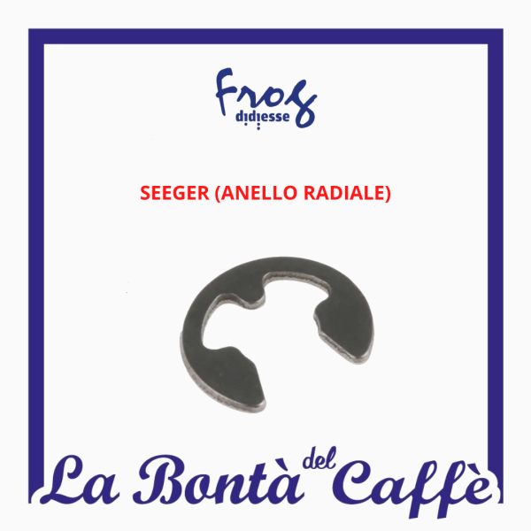 Seeger (Anello Radiale) Macchina Caffè Didiesse Frog Ricambio Originale